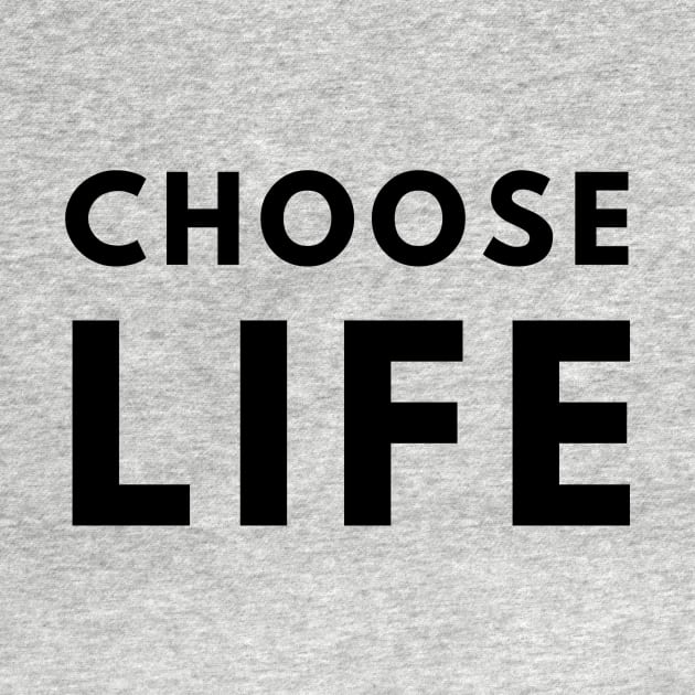 Choose Life by officialdesign